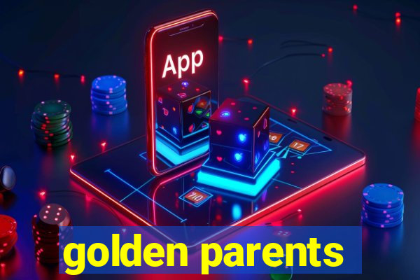 golden parents