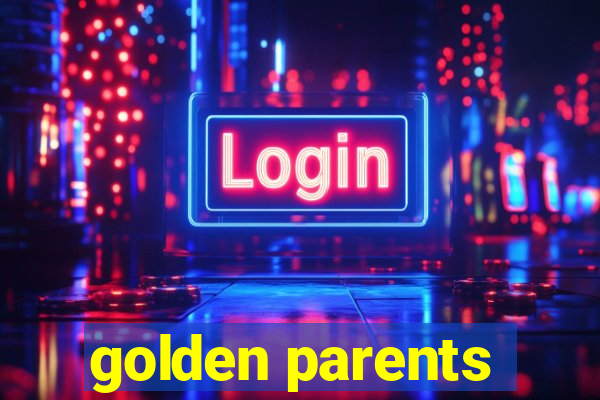 golden parents