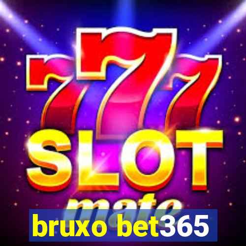 bruxo bet365