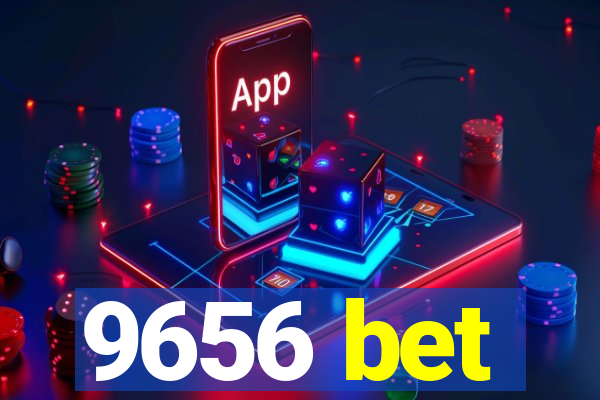 9656 bet