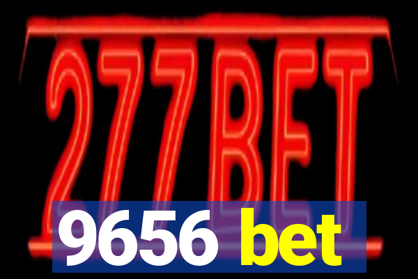 9656 bet