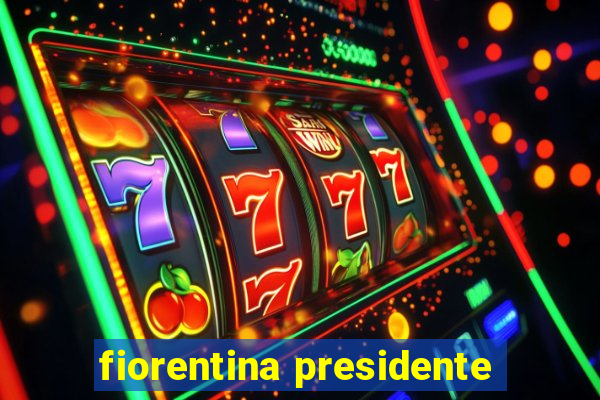 fiorentina presidente