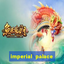 imperial palace hotel & casino