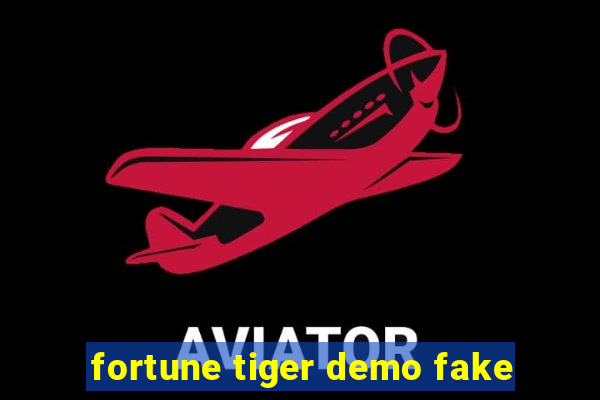 fortune tiger demo fake