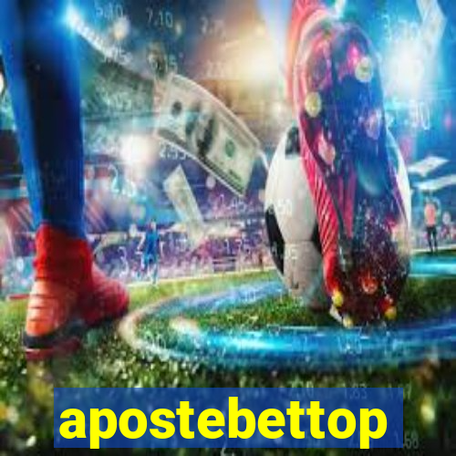 apostebettop