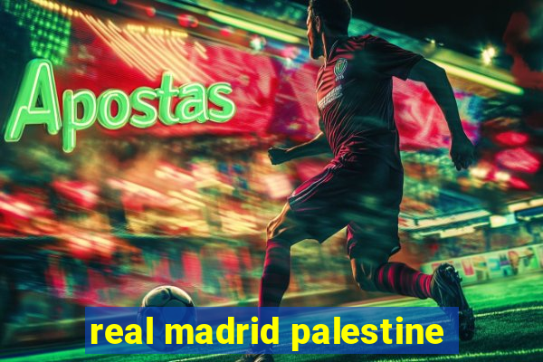 real madrid palestine