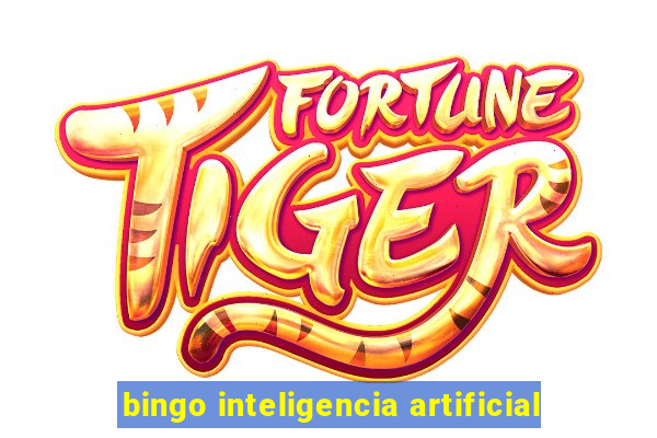 bingo inteligencia artificial