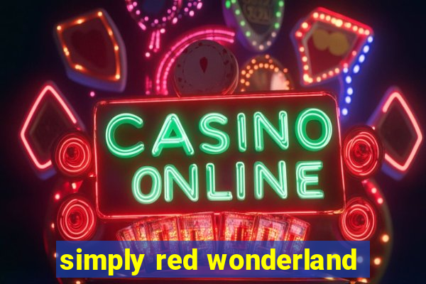 simply red wonderland