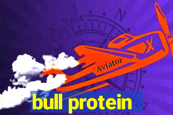 bull protein