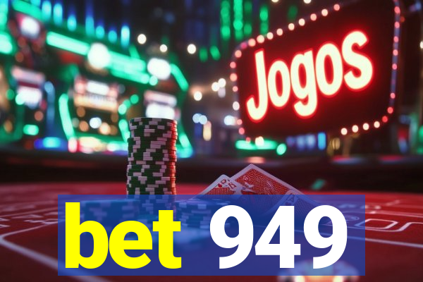 bet 949