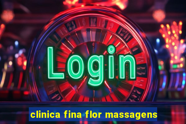 clinica fina flor massagens