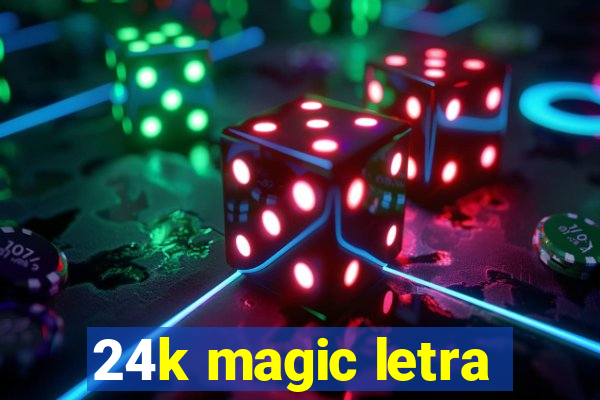 24k magic letra