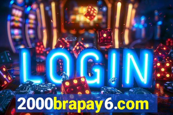 2000brapay6.com