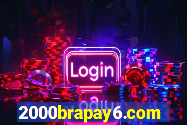 2000brapay6.com