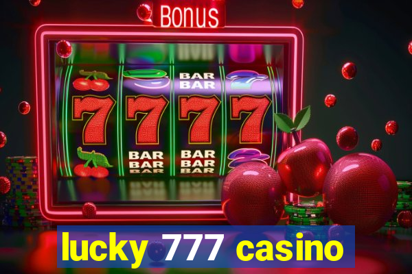 lucky 777 casino