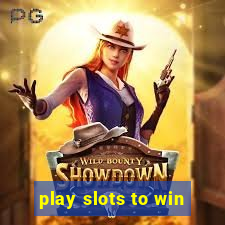 play slots to win