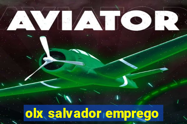 olx salvador emprego