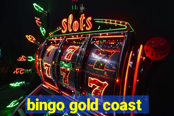 bingo gold coast