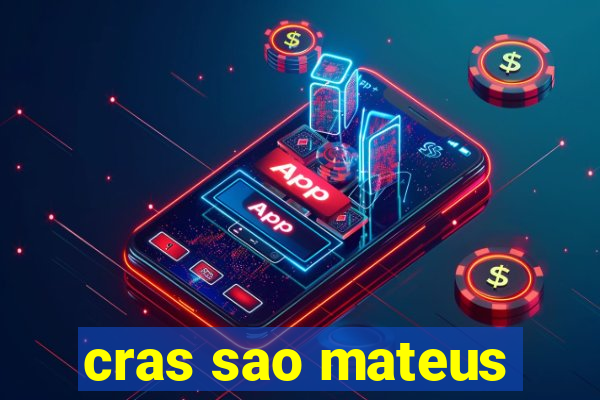 cras sao mateus