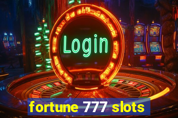 fortune 777 slots