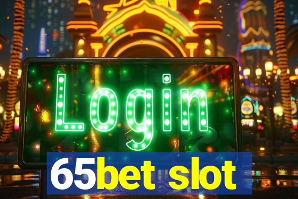 65bet slot