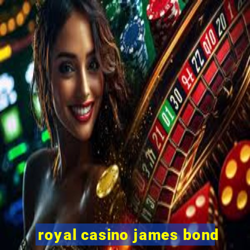 royal casino james bond