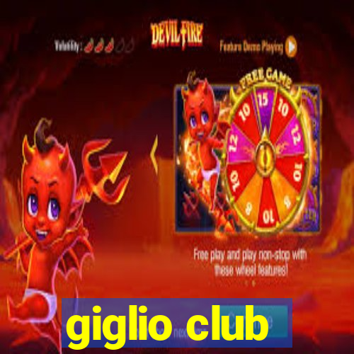 giglio club