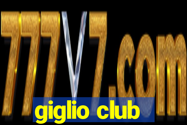 giglio club