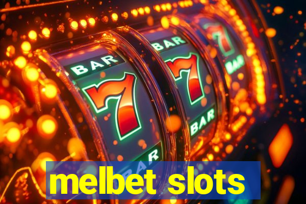 melbet slots