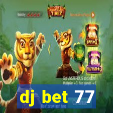 dj bet 77