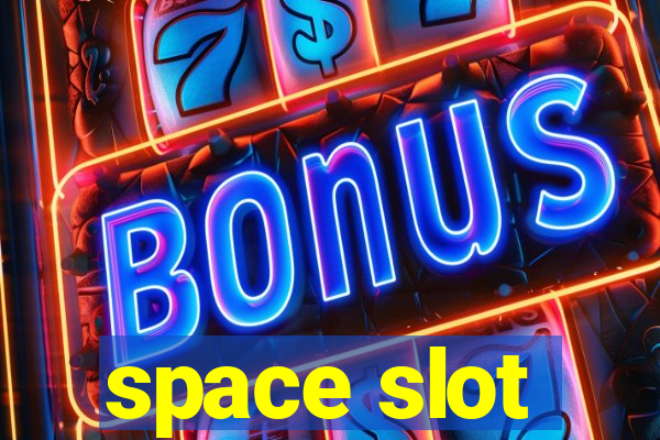 space slot