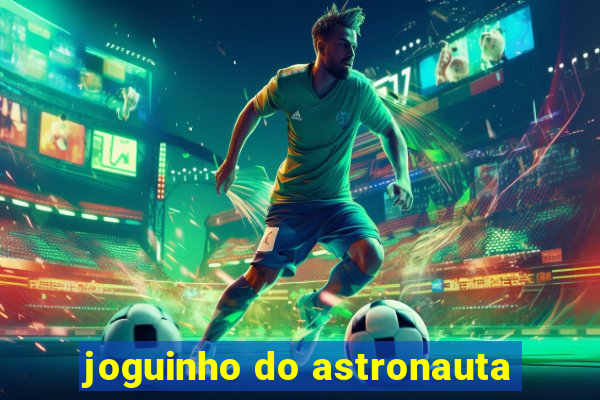 joguinho do astronauta