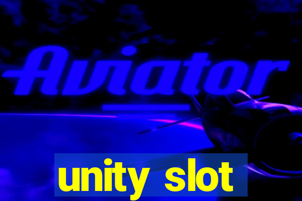 unity slot