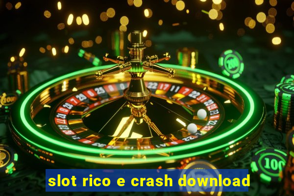 slot rico e crash download