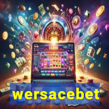 wersacebet