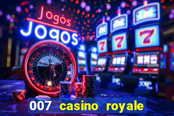 007 casino royale jogo online