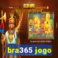 bra365 jogo