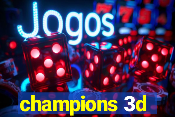 champions 3d