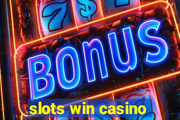 slots win casino