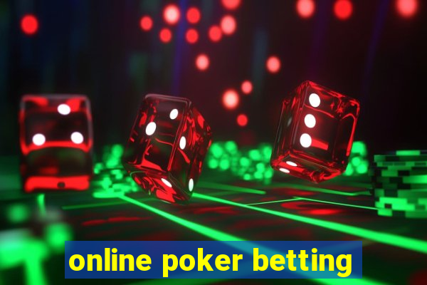 online poker betting