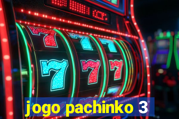 jogo pachinko 3