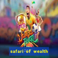 safari of wealth slot free play