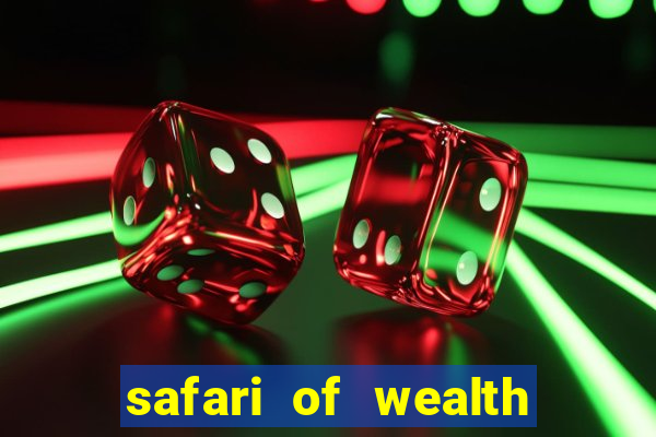 safari of wealth slot free play