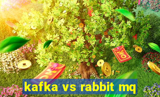 kafka vs rabbit mq