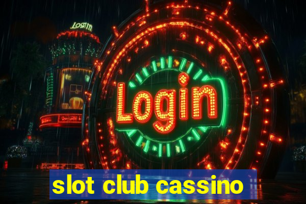 slot club cassino