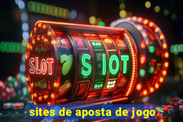 sites de aposta de jogo