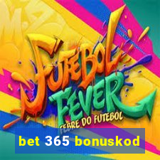 bet 365 bonuskod