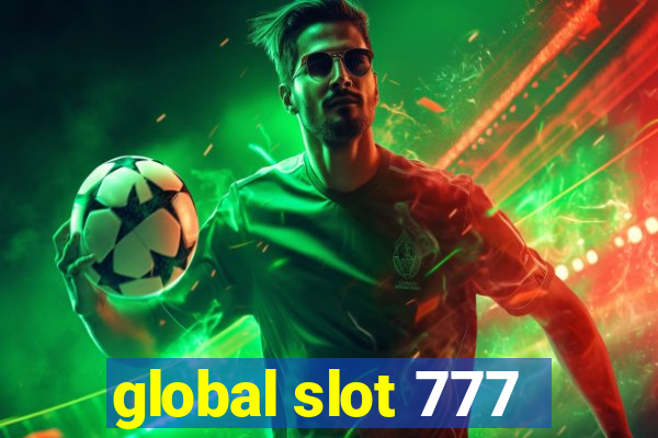 global slot 777