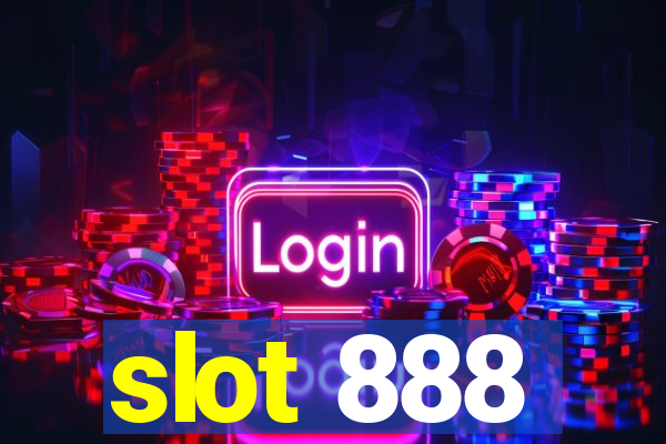 slot 888