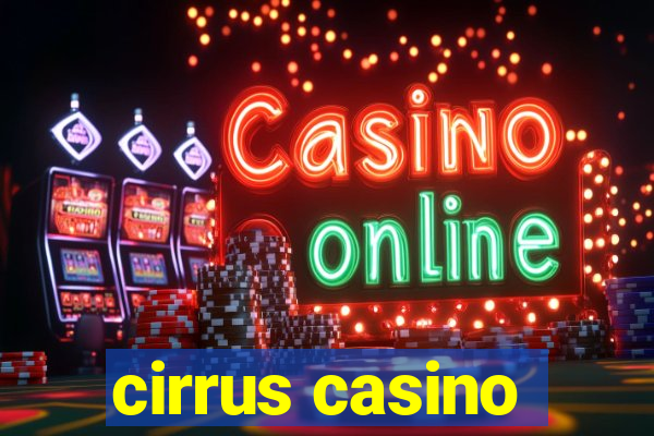 cirrus casino